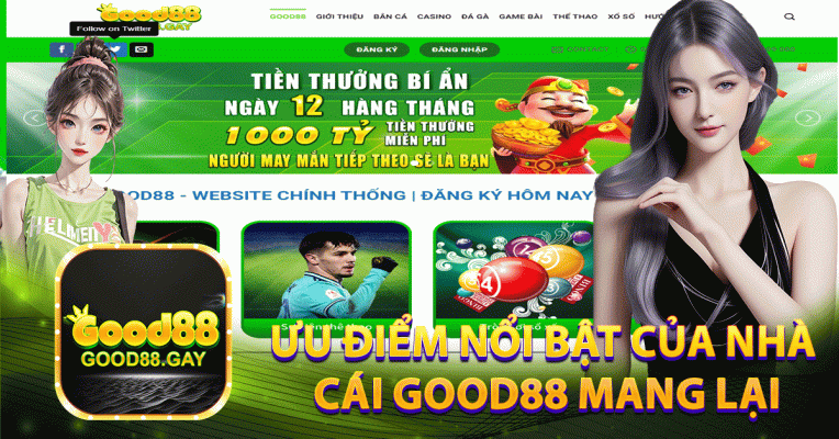 Ưu điểm nổi bật của nhà cái Good88 mang lại